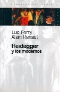 Heidegger Y Los Modernos