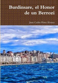 Burdinsare, El Honor De Un Berrozi