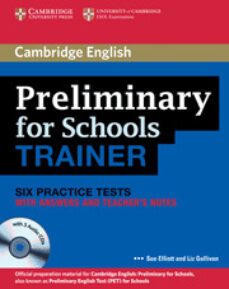 Preliminary For Schools Trainer With Answers, Teacher´s Notes And Audio Cds (3) (pet)