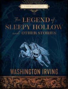 The Legend Of Sleepy Hollow And Other Stories
