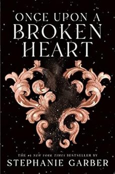 Once Upon A Broken Heart (once Upon A Broken Heart #1)