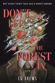 Dont Let The Forest In