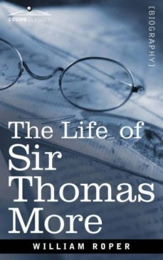 The Life Of Sir Thomas More