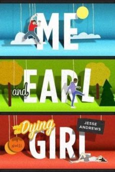 Me And Earl And The Dying Girl