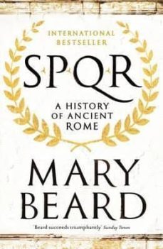 Spqr: A History Of Ancient Rome
