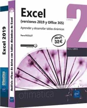 Excel (Versiones 2019 Y Office 365): Pack De 2 Libros: Aprender Y Desarrollar Tablas Dinámicas