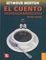 El Cuento Hispanoamericano: Antologia Critico-historica (10ª Ed.)