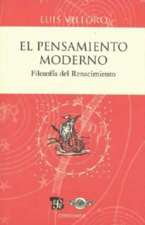 El Pensamiento Moderno: Filosofia Del Renacimiento (2ª Ed.)