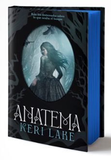 Anatema (primera Edición Limitada) (el Bosque Voraz 1)