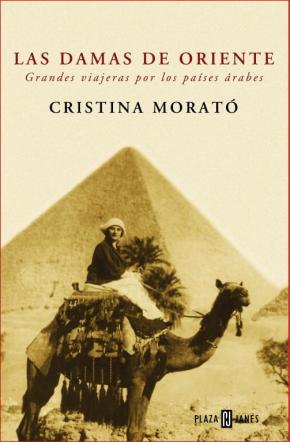 Libro Las Damas De Oriente: Grandes Viajeras Por Los Paises Arabes en PDF