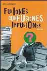 Libro Fusiones Confusiones Infusiones en PDF