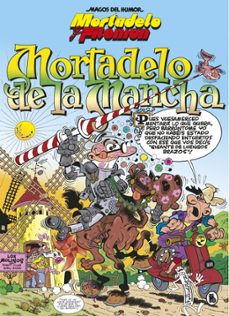 Mortadelo Y Filemón. Mortadelo De La Mancha (magos Del Humor 103)