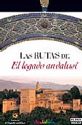 Las Rutas Del Legado Andalusi