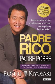 Padre Rico, Padre Pobre (edición Especial Ampliada, Actualizada Y En Tapa Dura)