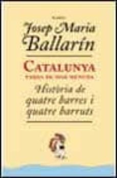 Catalunya Terra De Mar Menuda Historia De Quatre Barres I Quatre Barruts