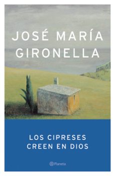 Los Cipreses Creen En Dios (premio Nacional Narrativa 1953)