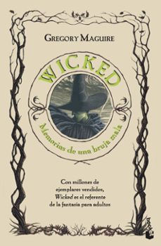Wicked. Memorias De Una Bruja Mala