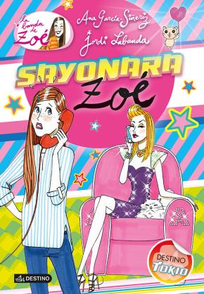 La Banda De Zoe 6: Sayonara, Zoe