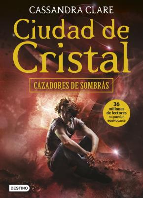 Ciudad De Cristal (Cazadores De Sombras 3)