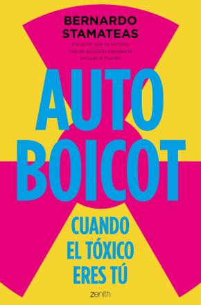 Autoboicot: Cuando El Toxico Eres Tu