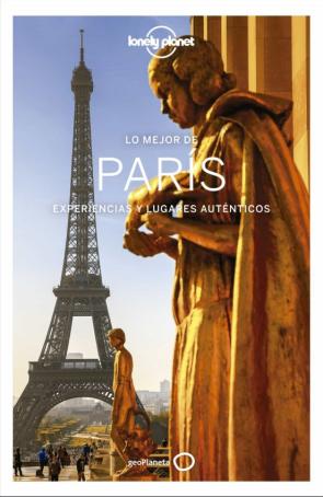 Lo Mejor De Paris 2020 (Lonely Planet) (4ª Ed.)
