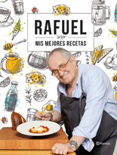 Rafuel: Mis Mejores Recetas