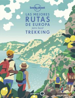 Las Mejores Rutas De Europa Para Hacer Trekking (Lonely Planet) (2021) en pdf