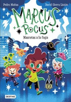 Marcus Pocus 5. Mascotas A La Fuga