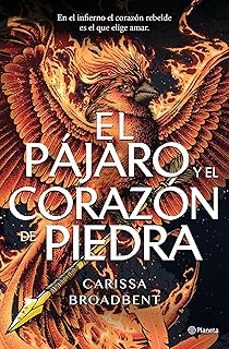 El Pájaro Y El Corazón De Piedra
