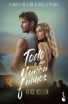 Todo Lo Que Nunca Fuimos (ed. Película)