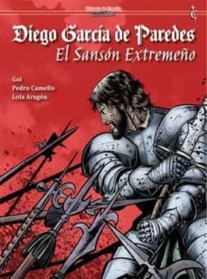Diego Garcia De Paredes. El Sanson Extremeño
