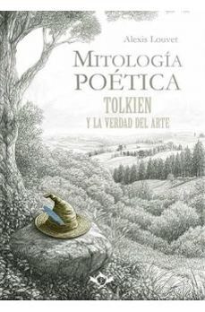 Mitología Poética | Tolkien Y La Verdad Del Arte