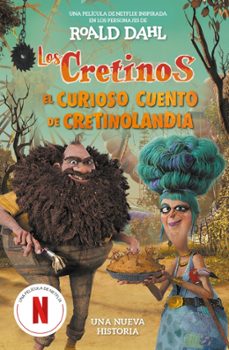 Los Cretinos (edición Película) – El Curioso Cuento De Cretinolandia