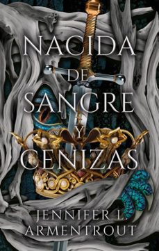 Nacida De Sangre Y Cenizas (saga De Carne Y Fuego 4)