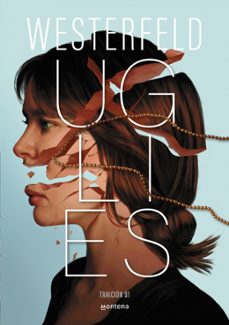 Uglies (traición 1)