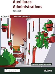 Temario Ii Auxiliares Administrativos De La Junta De Andalucía (13ª)