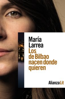 Los De Bilbao Nacen Donde Quieren