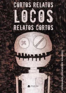 Cortos Relatos Locos Relatos Cortos
