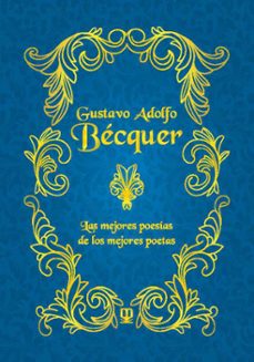 Gustavo Adolfo Bécquer: Las Mejores Poesías De Los Mejores Poetas