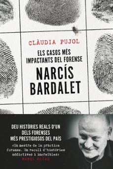 Els Casos Més Impactants Del Forense Narcís Bardalet