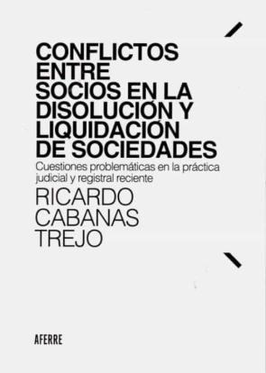 Conflictos Entre Socios En La Disolucion Y Liquidación De Sociedades