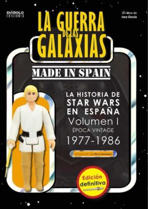 La Guerra De Las Galaxias Made In Spain (Vol.1). Edición Definitiva. La Historia De Star Wars En España (1977-1986) en pdf