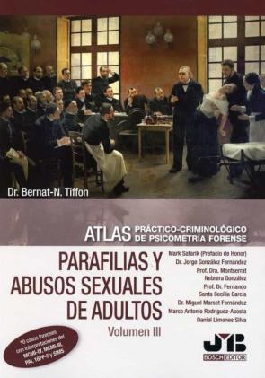 Parafilias Y Abusos Sexuales De Adultos, Vol. Iii