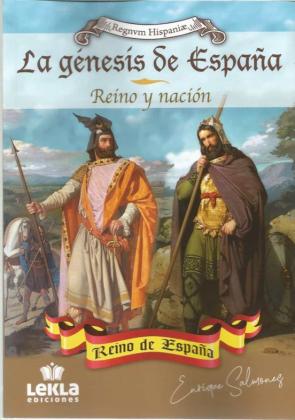 La Genesis De España. Reino Y Nacion