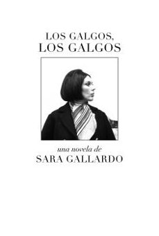 Los Galgos, Los Galgos