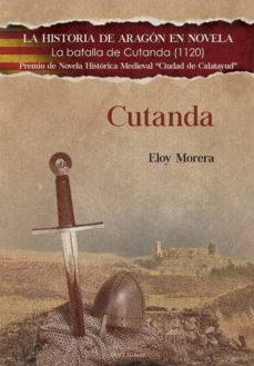 Cutanda (la Historia De Aragon En Novela)