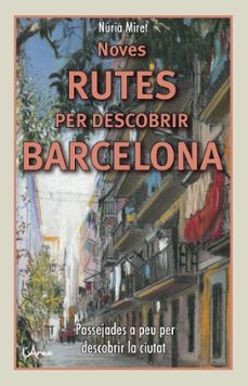 Noves Rutes Per Descobrir Barcelona