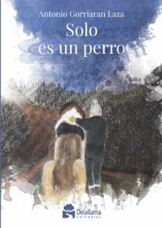 Solo Es Un Perro