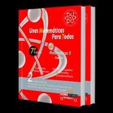 Unas Matematicas Para Todos. Matematicas Ii. Analisis (7ª Ed.)