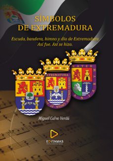 Símbolos De Extremadura. Escudo, Bandera, Himno Y Día De Extremadura